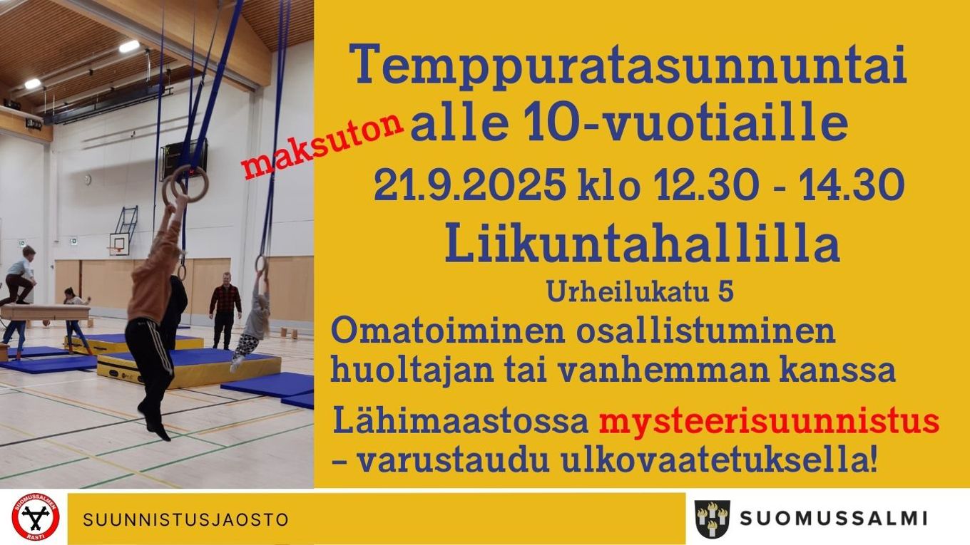 Mainosjulisteessa vasemmalla kuva liikutasalista, muutama lapsi näkyvissä. Keltaisella pohjalla on tummalla samaa tekstiä mitä seliteosassa.